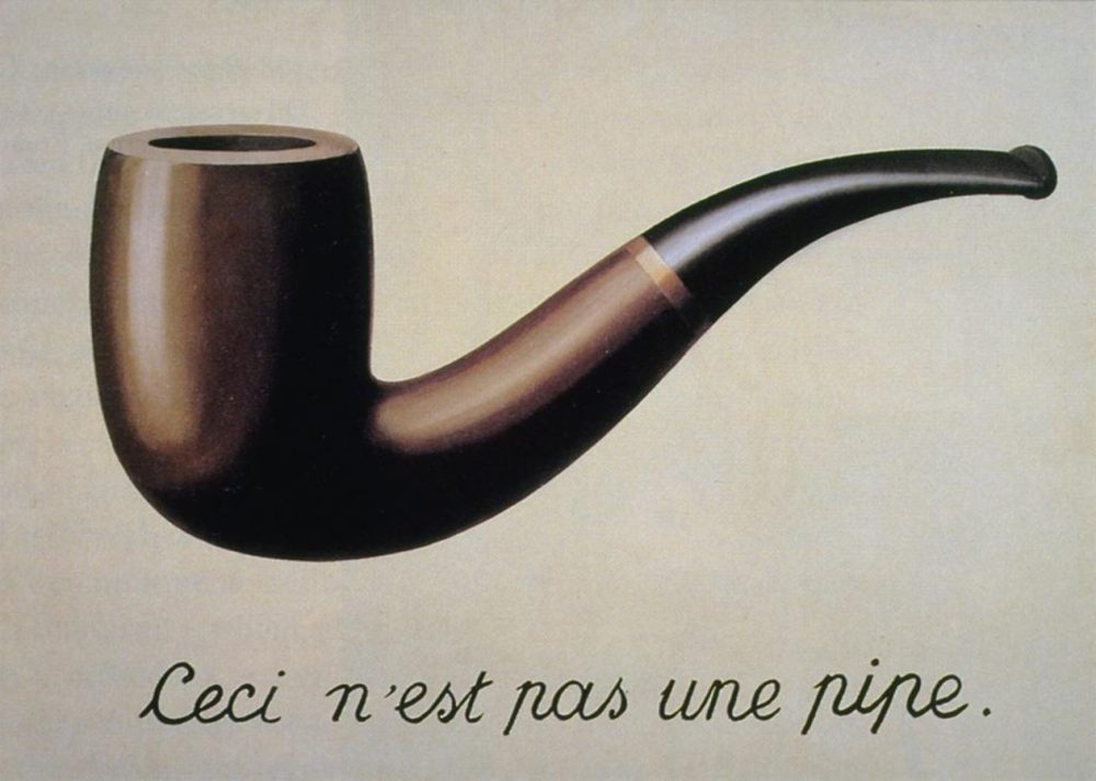 René Magritte, The Treachery of Images, 1929, oil on canvas, 60cm x 81cm, Los Angeles County Museum of Art.